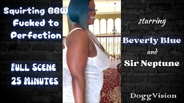 Squirting BBW Fucked to Perfection