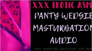 Erotic Audio In Panty Wedgie Masturbation (xxx Erotic Asmr Audio)