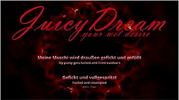 My Pussy Gets Fucked And Filled Outdoors (trailer)