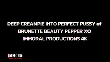 Deep Creampie Into Perfect Pussy Of Brunette Beauty Pepper Xo